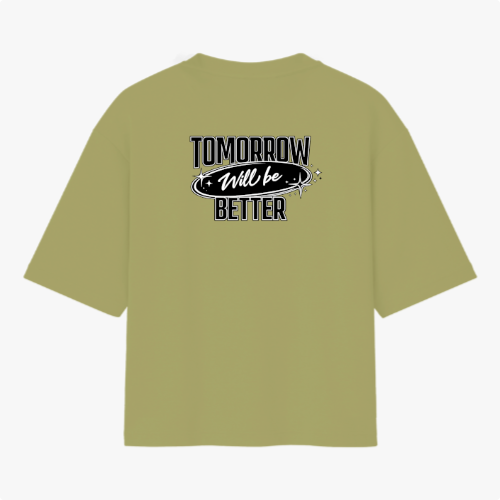 🏷️ Camiseta Tomorrow Will Be Better